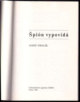 Josef Frolík: Špión vypovídá