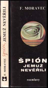 Špión,jemuž nevěřili