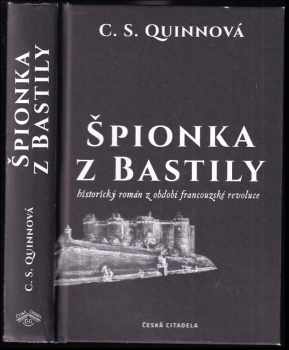 C. S Quinn: Špionka z Bastily