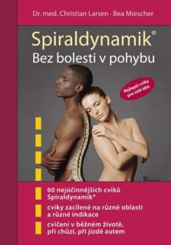 Christian Larsen: Spiraldynamik - bez bolesti v pohybu