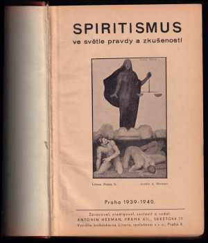 Antonín Heřman: Spiritismus ve světle pravdy a zkušeností 1939-1940 + více svazků Duch pravdy či podobného periodika