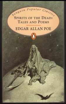 Edgar Allan Poe: Spirits of the Dead - Tales and Poems
