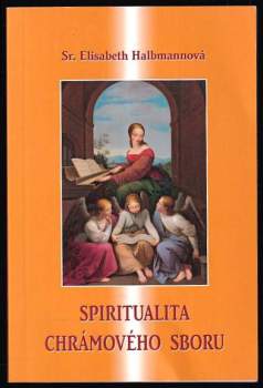 Spiritualita chrámového sboru