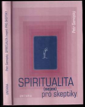 Spiritualita (nejen) pro skeptiky