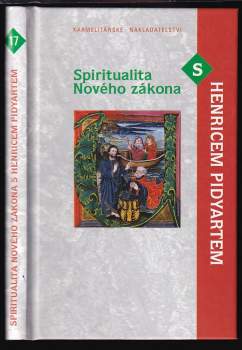 Spiritualita Nového zákona s Henricem Pidyartem