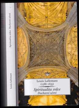 Louis Lallemant: Spiritualita srdce