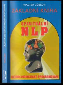 Základní kniha - Spirituální NLP