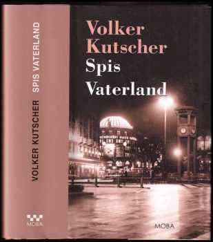 Volker Kutscher: Spis Vaterland