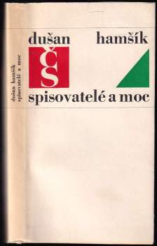 Dušan Hamšík: Spisovatelé a moc