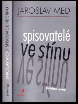 Jaroslav Med: Spisovatelé ve stínu