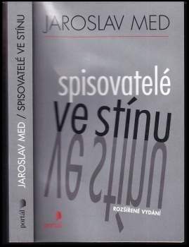 Jaroslav Med: Spisovatelé ve stínu
