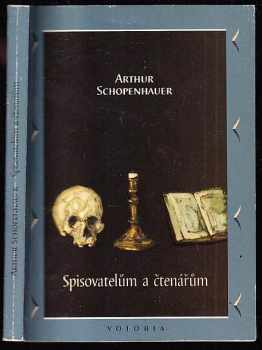 Arthur Schopenhauer: Spisovatelům a čtenářům