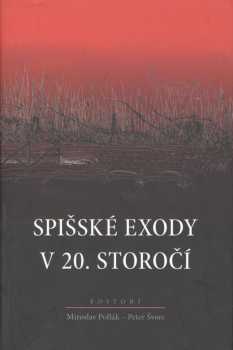 Spišské exody v 20. storočí