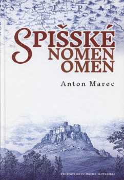 Spišské nomen omen