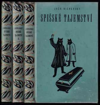 Jozef Nižnánsky: Spišské tajemství  I. - III. - KOMPLET