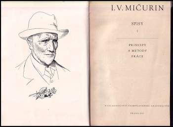 Ivan Vladimirovič Mičurin: Spisy 1 - 2 - Principy a metody práce + Pomologické popisy