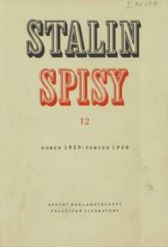 Spisy : Svazek 12 - Duben 1929 - červen 1930 - Iosif Vissarionovič Stalin, Josif Vissarionovič Stalin (1953, Státní nakladatelství politické literatury)