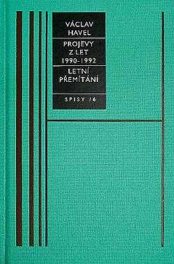 Projevy z let 1990-1992 ; Letní přemítání