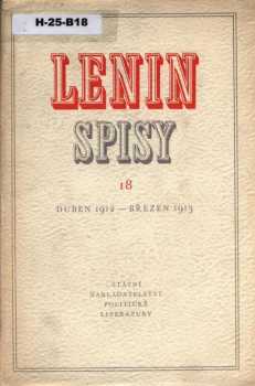 Spisy : Sv. 18 - Duben 1912-březen 1913 - Vladimir Il'jič Lenin (1957, SNPL)
