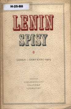Spisy : 8 - 1905 leden - červenec - Vladimir Il'jič Lenin (1954, Svoboda)