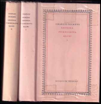 Charles Dickens: Spisy Charlese Dickense : Kronika Pickwickova klubu (2 svazky)