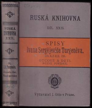 Ivan Sergejevič Turgenev: Spisy Ivana Sergějeviče Turgeněva