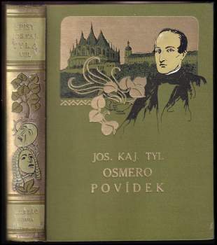 Osmero povídek - Spisy Josefa Kajetána Tyla