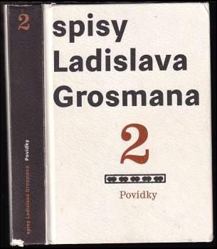 Ladislav Grosman: Spisy Ladislava Grosmana