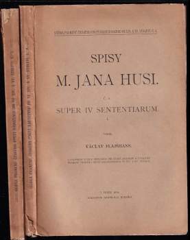 Spisy M. Jana Husi - č. 4 - Super IV Sententiarum I. + II.