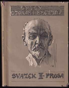 Spisy Otakara Březiny - Otokar Březina (1942, Česká akademie věd a umění) - ID: 165289