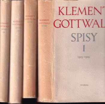 Klement Gottwald: Spisy. Sv. 1-4 - 4 svazky