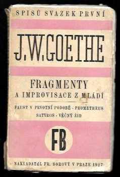 Johann Wolfgang von Goethe: Fragmenty a improvisace z mládí