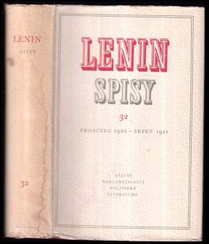 Vladimir Il'jič Lenin: Spisy svazek 32. prosinec 1920 - srpen 1921