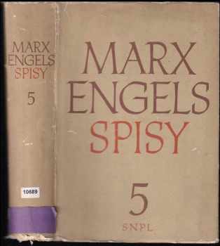 Karl Marx: Spisy Svazek 5.