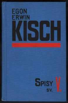 Egon Erwin Kisch: Spisy V. - Americký ráj