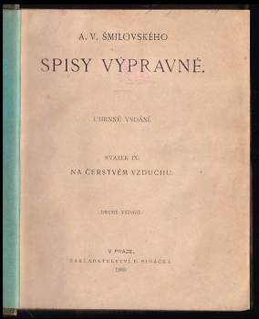 Alois Vojtěch Šmilovský: Spisy výpravné