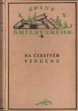 Alois Vojtěch Šmilovský: Spisy výpravné VII
