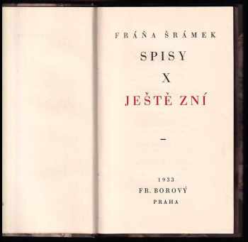 Fráňa Šrámek: Spisy X. Ještě zní