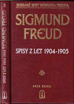 Sigmund Freud: Spisy z let 1904-1905