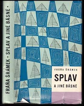 Fráňa Šrámek: Splav a jiné básně