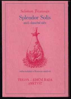 Splendor solis, aneb, Sluneční záře