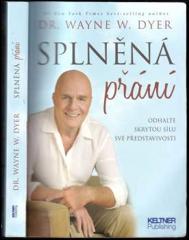 Wayne W Dyer: Splněná přání