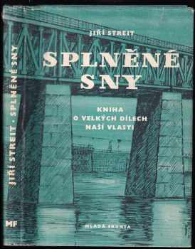 Jiří Streit: Splněné sny