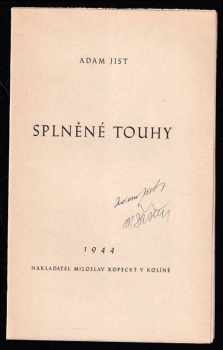 Adam Jist: Splněné touhy