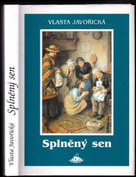 Vlasta Javořická: Splněný sen