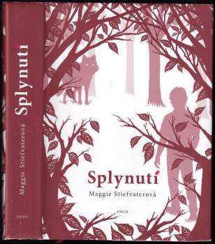 Maggie Stiefvater: Splynutí