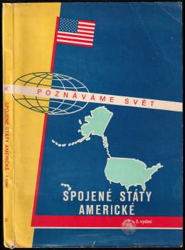 Spojené státy americké : Soubor map : [Měř.:] 1:6000000 - Otakar Vrána, Radomír Štemberg, Jaroslav Kolář (1965, Ústřední správa geodézie a kartografie) - ID: 2592866