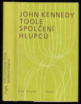 Spolčení hlupců - John Kennedy Toole (1985, Odeon) - ID: 841450