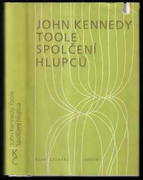 Spolčení hlupců - John Kennedy Toole (1985, Odeon) - ID: 741766