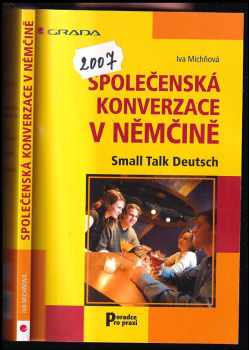 Iva Michňová: Společenská konverzace v němčině : Small talk Deutsch